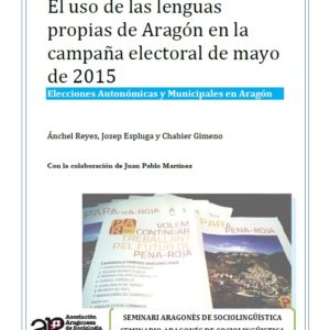 Uso de las lenguas propias de Aragón en la campaña electoral de mayo 2015. Elecciones municipales y autonómicas